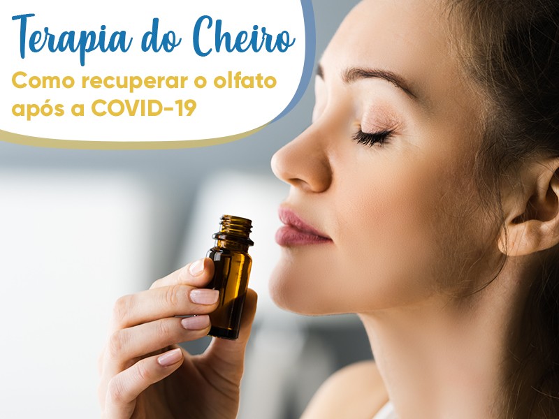 Terapia do Cheiro: Como recuperar o olfato após a COVID-19